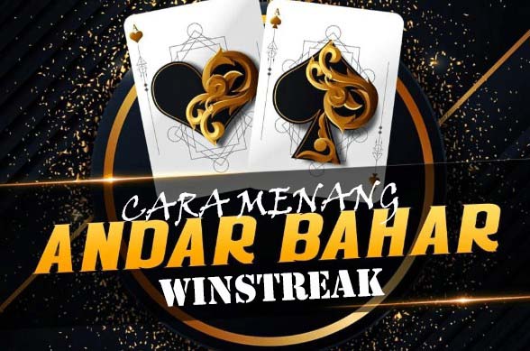 cara menang andar bahar winstreak