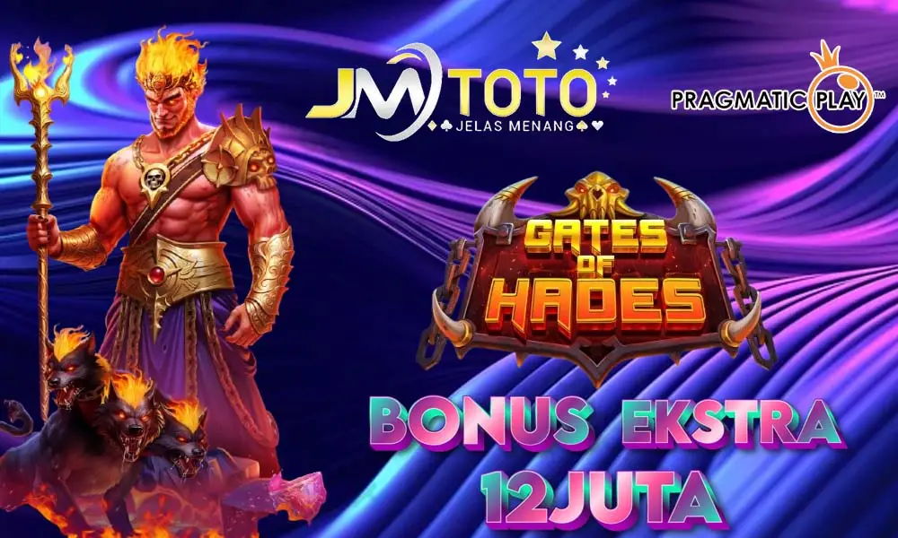 Promo slot Gates of Hades, JMTOTO, bonus ekstra hingga 12 juta